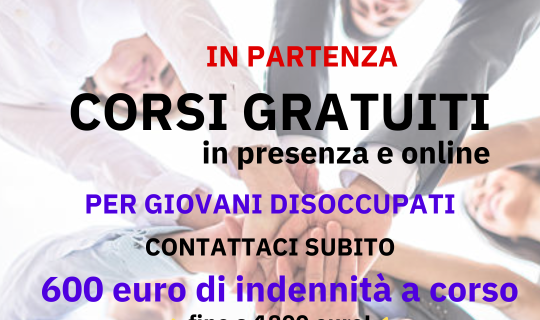 GARANZIA GIOVANI: al via i nuovi corsi con indennità fino a 1.800,00 euro!